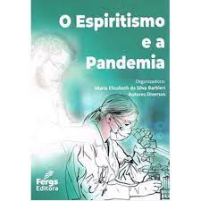 Espiritismo e a pandemia (O)