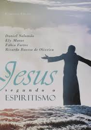 Jesus segundo o Espiritismo