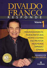 Divaldo Franco responde Volume 1