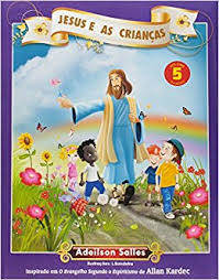 Jesus e as crianças Volume 5