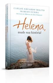 Helena, mude sua história!