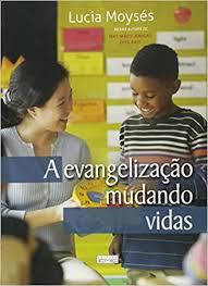 Evangelização mudando vidas (A)