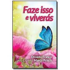Faze isso e viverás