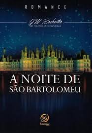 Noite de São Bartolomeu (A)